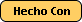 Hecho con: